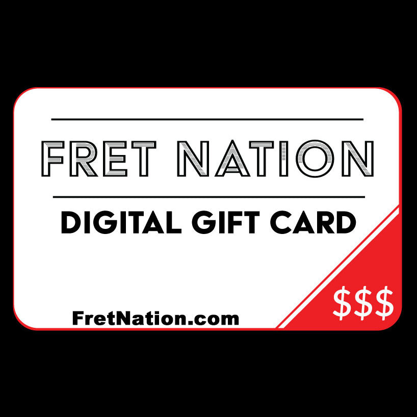 Fret Nation Fret Nation Digital Gift Card!
